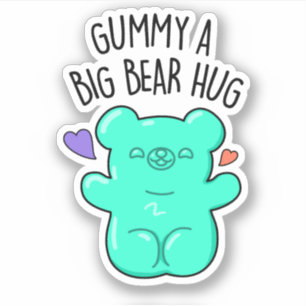 Gummy A Big Bar Hug Funny Candy Pub Aufkleber