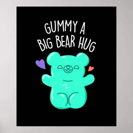 Gummy A Big Bar Hug Funny Candy Pub Dark BG Poster (Vorne)