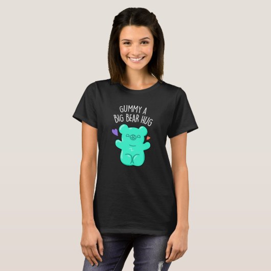 Gummy A Big Bar Hug Funny Candy Pub Dark BG T-Shirt (Vorne ganz)