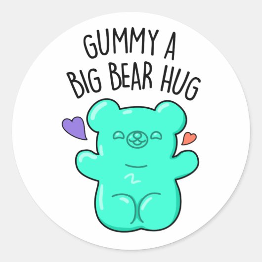 Gummy A Big Bear Hug Funny Candy Pun  Runder Aufkleber (Vorderseite)