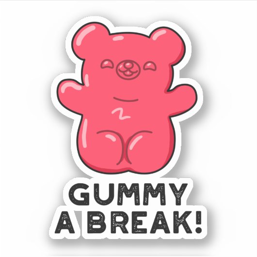 Gummy A Break Funny Candy Pub Aufkleber (Vorderseite)