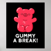 Gummy A Break Funny Candy Pub Dark BG Poster (Vorne)