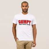 Gumpy der Mann der Mythos die Legende T-Shirt (Vorne ganz)