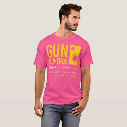 Gun-Kontrolle Definition I Funny Gun Sprichwort I  T-Shirt (Vorne ganz)