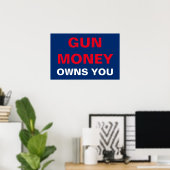Gun Money besitzt dich Poster (Heimbüro)