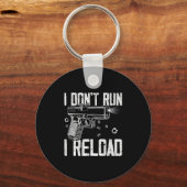 Gun Rights I Don't Run I Reload I Dont Run (auf Ba Schlüsselanhänger (Vorderseite)