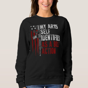 Gun Rights my Ar15 self identifiziert sich als Bol Sweatshirt