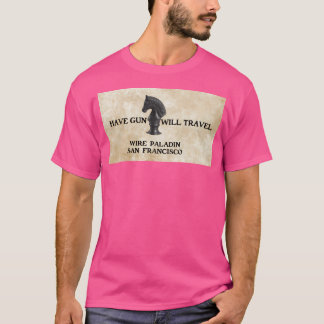 Gun will reisen - Wire Paladin San Francisco T-Shirt