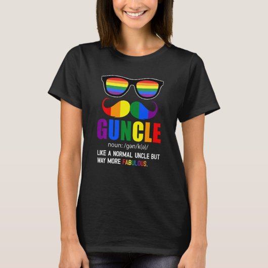 Guncle Definition Gay Onkel wie ein normaler Onkel T-Shirt (Vorderseite)