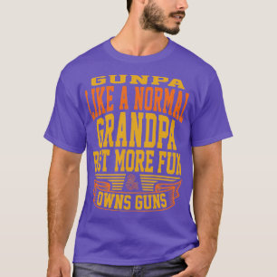 Gunpa Wie ein normaler Opa 1 T-Shirt