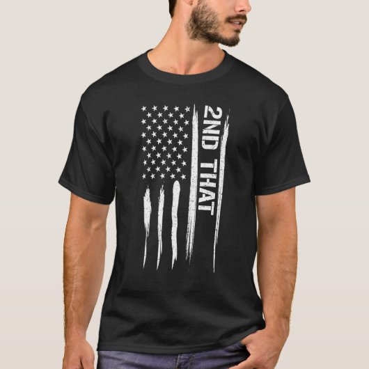 Guns 2nd That - American Flag Sayings_1 T-Shirt (Vorderseite)