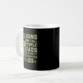 Guns Don't Kill People Dads With Pretty Daughters  Kaffeetasse (Vorderseite Links)
