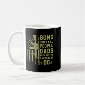 Guns Don't Kill People Dads With Pretty Daughters  Kaffeetasse (Links)