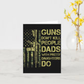Guns Don't Kill People Dads With Pretty Daughters Karte (Gelbe Blume)