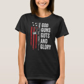 Guns Guts Glory Patriotic Usa Flag Pro Gun T-Shirt (Vorderseite)