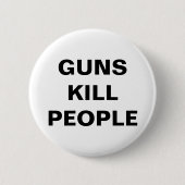GUNS KILL PEOPLE Pro Gun Kontrolle Button (Vorderseite)