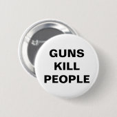 GUNS KILL PEOPLE Pro Gun Kontrolle Button (Vorne & Hinten)