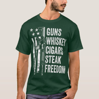 Guns Whiskey Cigars Steak Freedom USA Flag GRILLEN T-Shirt