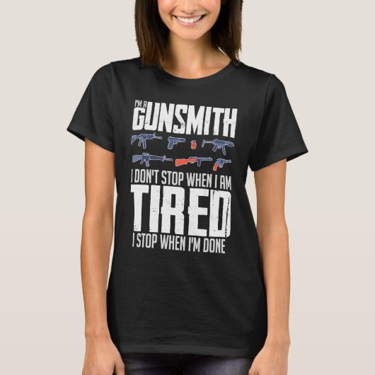 Gunsmithing Weapon Gunsmith Guns Maker Quotes 1 T-Shirt (Vorderseite)