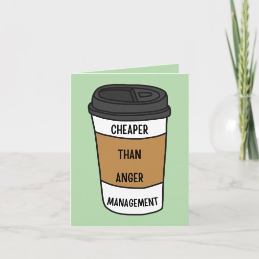 Günstiger als Wutmanagement - Funny Coffee Karte (Vorderseite)