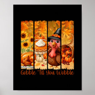 Gurgel bis du wackelst Lustiger Thanksgiving Truth Poster