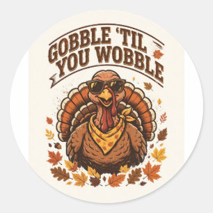 Gurgel bis du wackelst Lustiges Thanksgiving T-Shi Runder Aufkleber