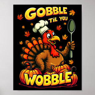 Gurgel bis du wackelst, passendes Thanksgiving lus Poster