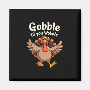 Gurgel, bis du wackelst Retro-Herbst-Truthahndesig Magnet