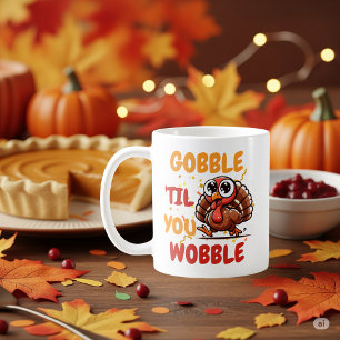 Gurgel, bis du wackelst – Thanksgiving-Pute Kaffeetasse