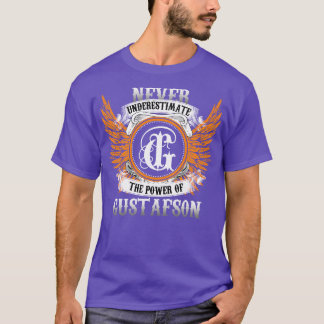 Gustafson Name Shirt unterschätzt nie den Power