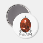 Gustav Mahler Magnet (Vorderseite/Rückseite)