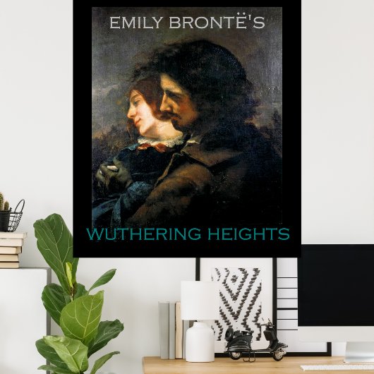 Gustave Courbet malt Heathcliff und Cathy? Poster (Heimbüro)