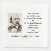 Gustave Flaubert Children Ambitious Read To Live Serviette (Vorderseite)