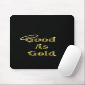 Gut als Gold Mousepad (Mit Mouse)
