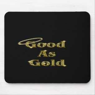 Gut als Gold Mousepad