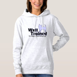 Gut ausgebildet von einer Chihuahua-Frauenhoodie Hoodie