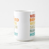 Gut Behaarte Frauen machen selten Geschichte - lus Kaffeetasse (Mittel)