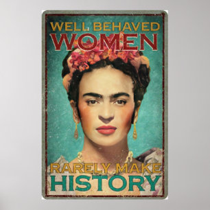Gut Behaved Frau selten Geschichte schreiben Poster