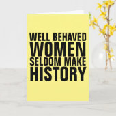 GUT BEHAVED FRAUEN SELDOM MACHEN GESCHICHTE KARTEN (Gelbe Blume)