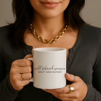 Gut benommen Frauen geben kein Geschichtsbuch ab