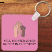 Gut Benommene Frauen machen selten Geschichte Schlüsselanhänger (Rückseite)