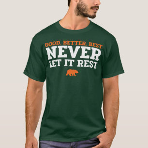 Gut Besser Am besten Lass es niemals ruhen Junge T-Shirt