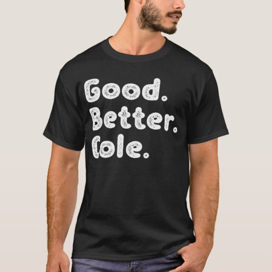 Gut besser Cole T-Shirt (Vorderseite)