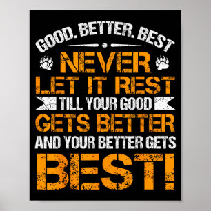 Gut Besser Lass Es Nie Ruhen Motivationsspruch Sei Poster