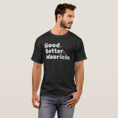 Gut besser Mauricio T-Shirt (Vorne ganz)