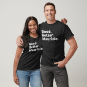 Gut besser Mauricio T-Shirt (Unisex)