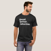 Gut besser Sebastian T-Shirt (Vorne ganz)