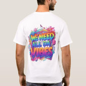 GUT DARAUS SEIN, SCHLECHT ZU SEIN T-Shirt (Rückseite)
