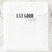 Gut essen, sich gut fühlen runder aufkleber (Tasche)