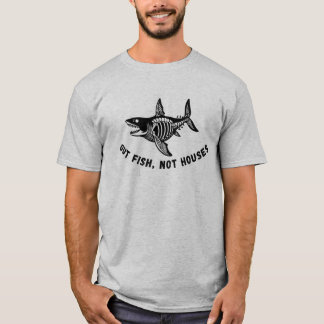 Gut Fisch, nicht Häuser Lustiger Angelhumor Shark  T-Shirt